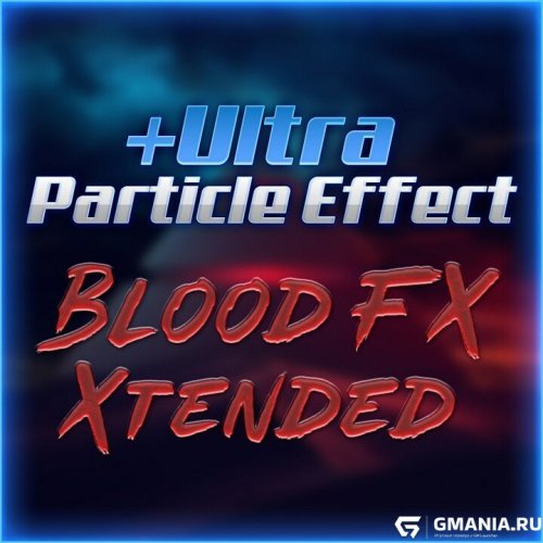 Подробнее о "Ultra Particle: Gore Xtended для Left 4 Dead 2"